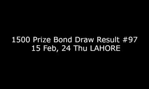 1500 Prize Bond Draw Result