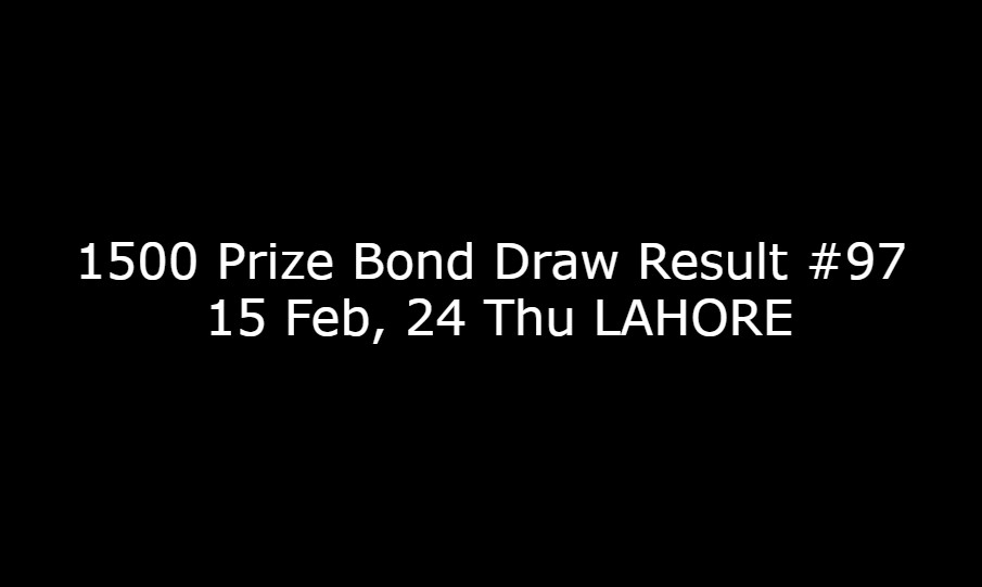1500 Prize Bond Draw Result